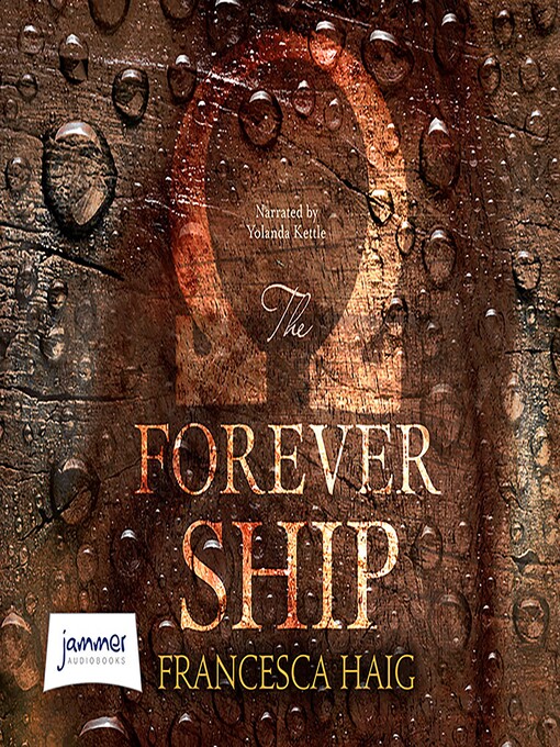 Title details for The Forever Ship by Francesca Haig - Wait list